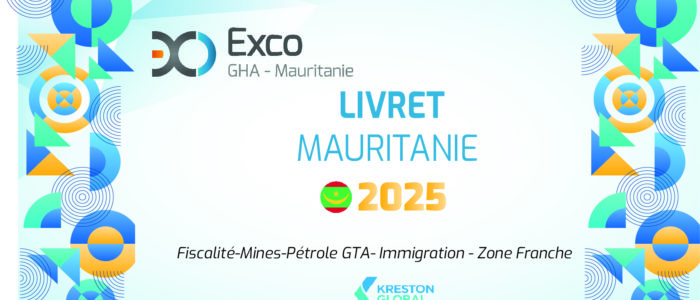 Couverture du "Livret Fiscal Mauritanie 2025" publié par Exco GHA Mauritanie